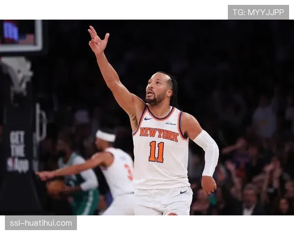 尼克斯布伦森场均26分6.8助攻 进攻体系运转高效